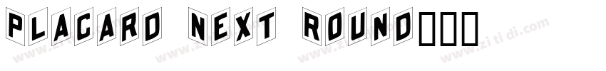 Placard Next Round字体转换
